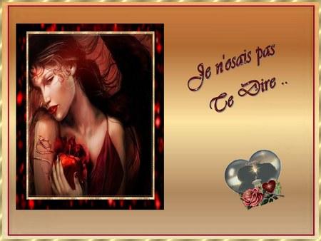 Je n'osais pas te dire...