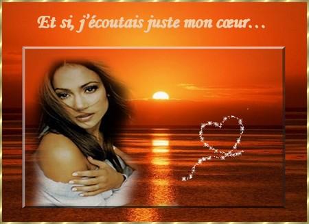 Et si j'�coutais juste mon Coeur...